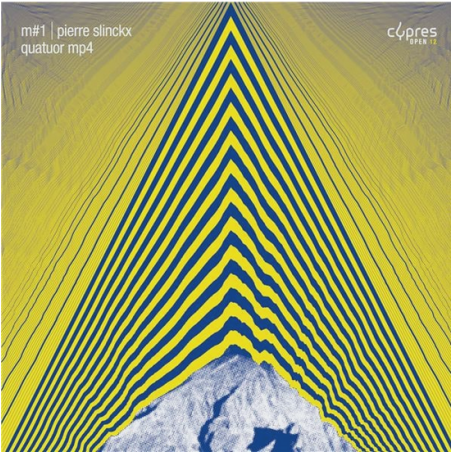 SLINCKX - Quatuor Mp4 - M1, pour quatuor à cordes et électronique..